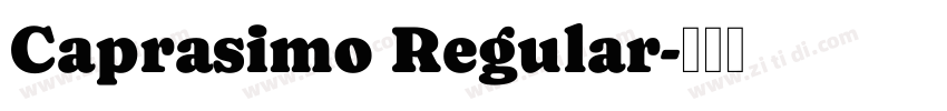Caprasimo Regular字体转换